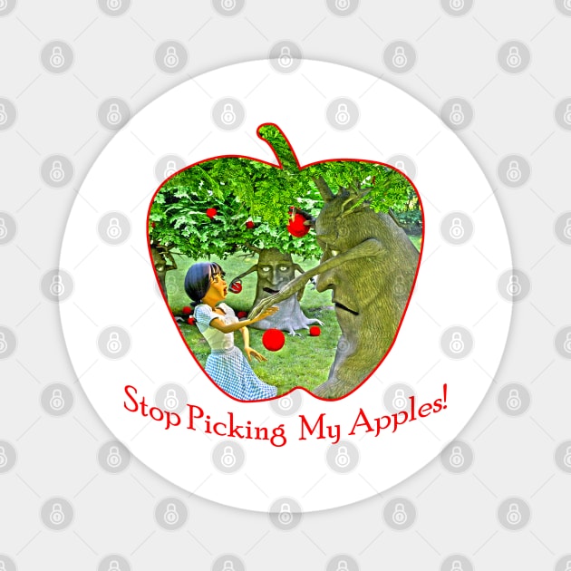 Stop Picking My Apples Magnet by 2HivelysArt